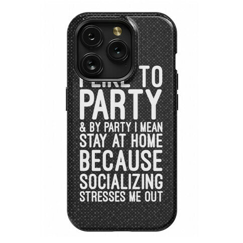 Socializing Stresses Me Out Phone Case